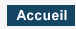 Accueil